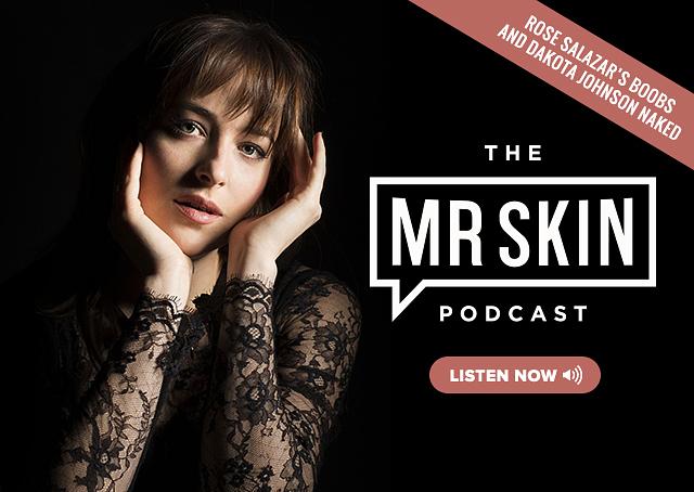 Mr. Skin Podcast Ep 132: Rosa Salazar’s Boobs, Dakota Johnson Nude, and Cindy Starfall Interview free nude pictures